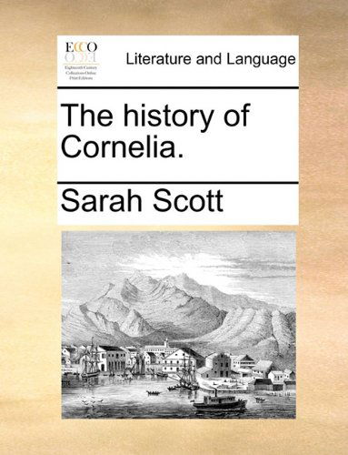 Cover for Sarah Scott · The History of Cornelia. (Paperback Book) (2010)