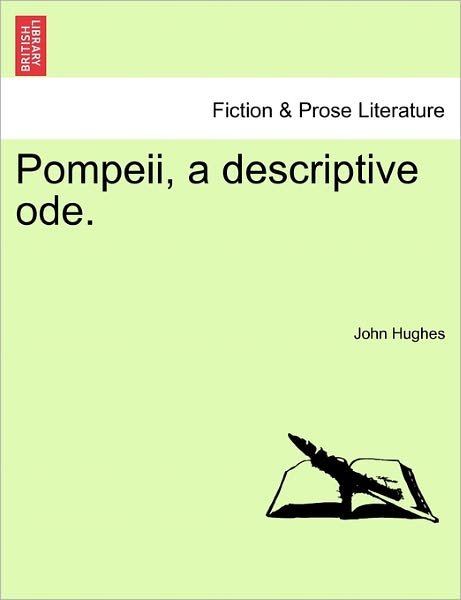 Cover for John Hughes · Pompeii, a Descriptive Ode. (Pocketbok) (2011)
