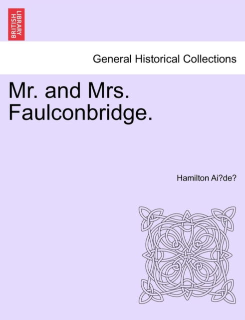 Cover for Hamilton Ai De · Mr. and Mrs. Faulconbridge. (Paperback Book) (2011)