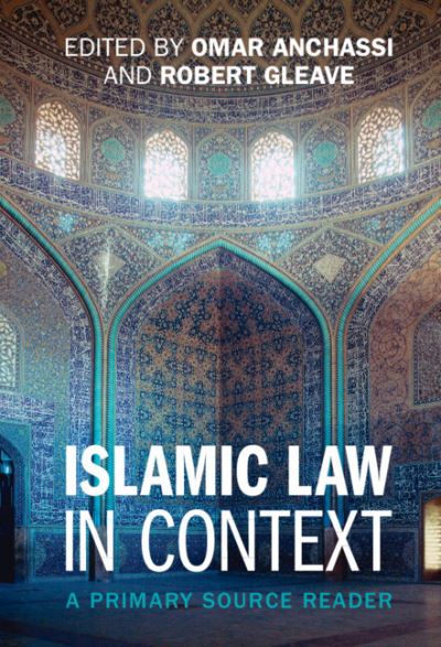 Cover for Omar Anchassi · Islamic Law in Context: A Primary Source Reader (Hardcover Book) (2024)