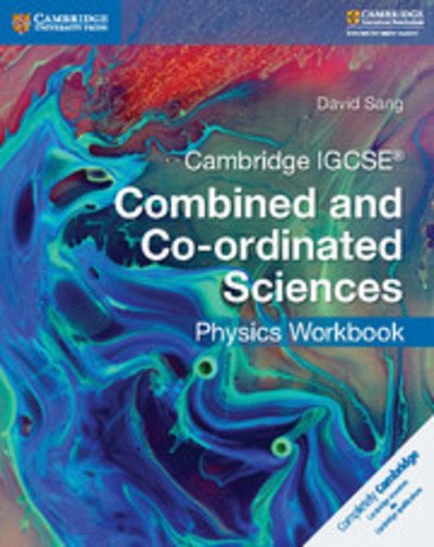 Cover for David Sang · Cambridge IGCSE® Combined and Co-ordinated Sciences Physics Workbook - Cambridge International IGCSE (Taschenbuch) [New edition] (2017)