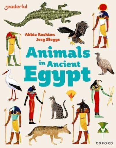Cover for Abbie Rushton · Readerful Independent Library: Oxford Reading Level 8: Animals in Ancient Egypt - Readerful Independent Library (Paperback Book) (2024)