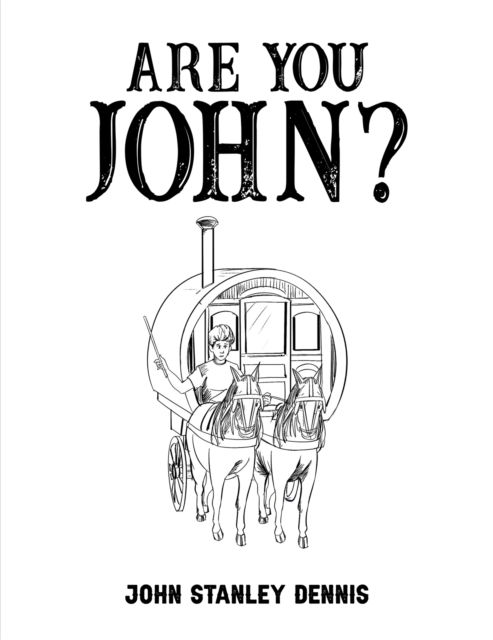 John Stanley Dennis · Are You John? (Paperback Book) (2024)