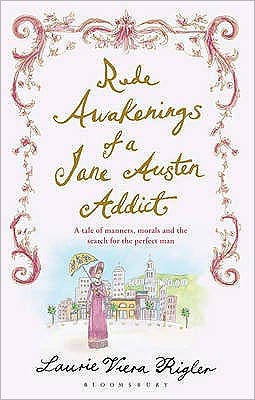 Cover for Laurie Viera Rigler · Rude Awakenings of a Jane Austen Addict (Paperback Book) (2011)