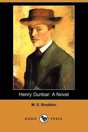 Cover for M. E. Braddon · Henry Dunbar: a Novel (Dodo Press) (Paperback Book) (2008)