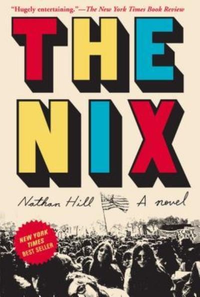 Cover for Nathan Hill · The nix (Bok) [Large print edition. edition] (2017)