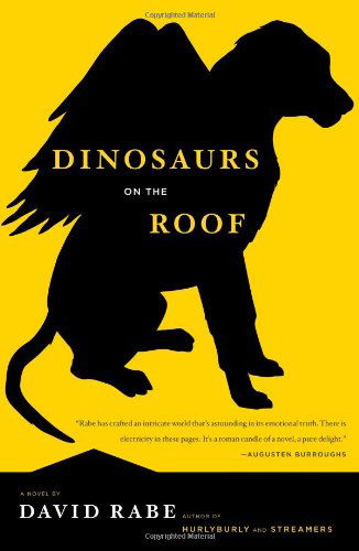 Cover for David Rabe · Dinosaurs on the Roof: a Novel (Paperback Book) [Reprint edition] (2009)