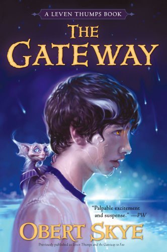 Cover for Obert Skye · The Gateway (Leven Thumps) (Paperback Book) [Reprint edition] (2006)