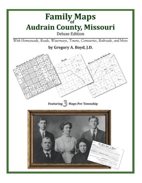 Cover for Gregory A. Boyd J.d. · Family Maps of Audrain County, Missouri (Paperback Bog) (2010)