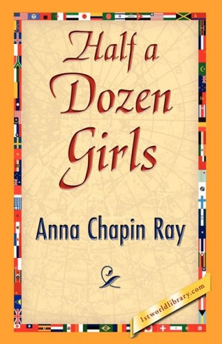 Cover for Anna Chapin Ray · Half a Dozen Girls (Gebundenes Buch) (2008)