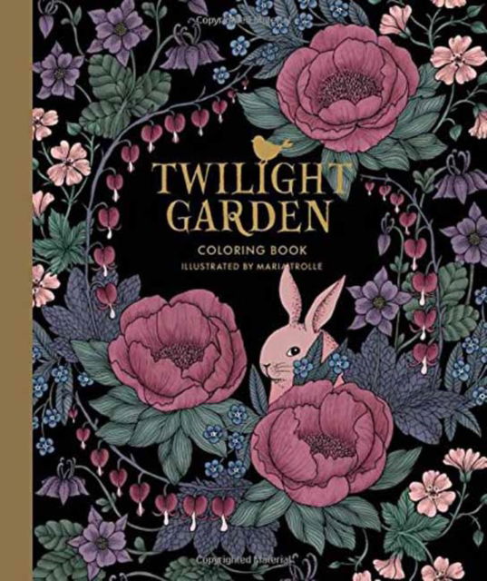 Twilight Garden Coloring Book: Published in Sweden as "Blomstermandala" - Maria Trolle - Boeken - Gibbs M. Smith Inc - 9781423647065 - 21 maart 2017