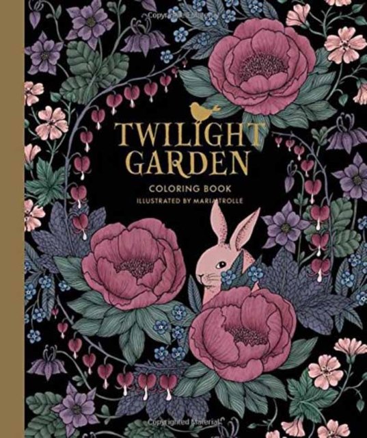 Cover for Maria Trolle · Twilight Garden Coloring Book: Published in Sweden as &quot;Blomstermandala&quot; (Gebundenes Buch) (2017)