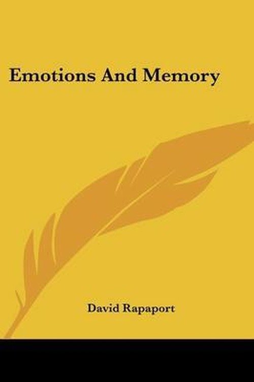 Emotions and Memory (The Menninger Clinic Monograph) - David Rapaport - Boeken - Kessinger Publishing, LLC - 9781425429065 - 3 maart 2006