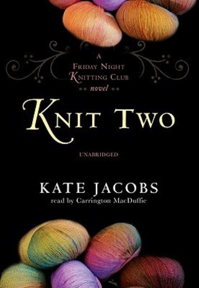 Cover for Kate Jacobs · Knit Two (N/A) (2009)