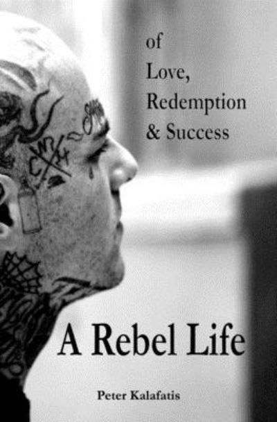 Cover for Peter Kalafatis · A Rebel Life (Pocketbok) (2007)