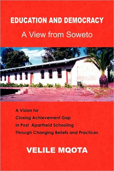 Cover for Ralph Hogges · Education and Democracy: a View from Soweto (Paperback Book) (2009)
