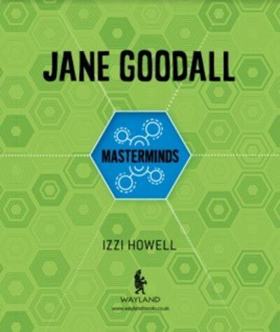 Cover for Izzi Howell · Masterminds: Jane Goodall (Hardcover Book) (2021)