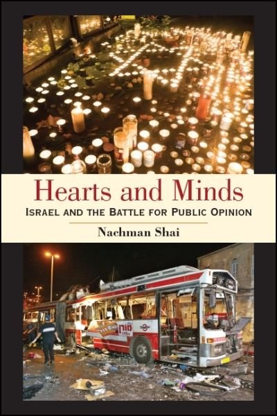 Cover for Nachman Shai · Hearts and Minds Israel and the Battle for Public Opinion (Paperback Book) (2019)
