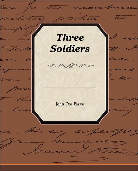 Cover for John Dos Passos · Three Soldiers (Taschenbuch) (2009)