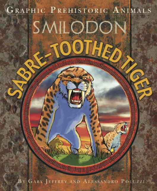 Cover for Gary Jeffrey · Graphic Prehistoric Animals: Sabre-tooth Tiger - Graphic Prehistoric Animals (Paperback Book) (2023)