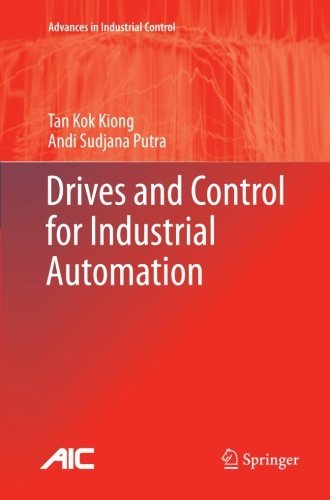 Cover for Kok Kiong Tan · Drives and Control for Industrial Automation - Advances in Industrial Control (Paperback Book) [2011 edition] (2013)