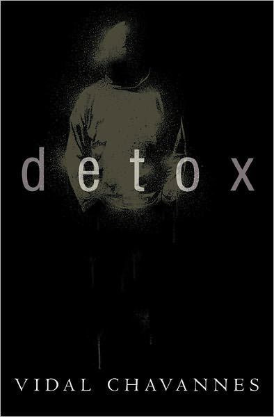 Detox - Vidal a Chavannes - Książki - CreateSpace Independent Publishing Platf - 9781449586065 - 5 lutego 2010