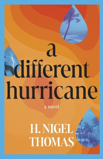Cover for H. Nigel Thomas · A Different Hurricane (Paperback Book) (2025)