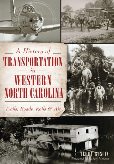 Cover for Terry Ruscin · A History of Transportation in Western North Carolina (Paperback Book) (2016)