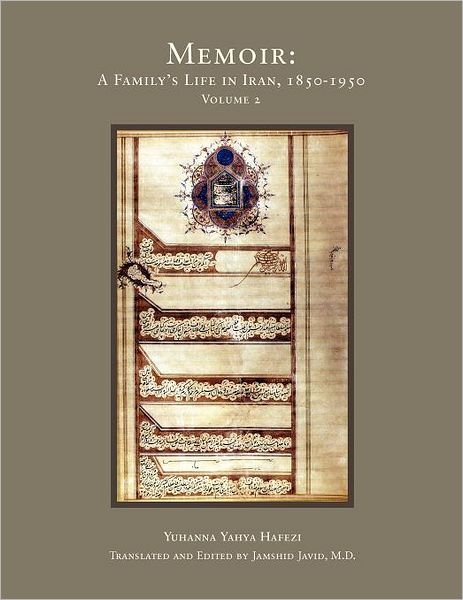 Cover for Yuhanna Yagya Hafezi · Memoir: a Family's Life in Iran, 1850-1950 (Pocketbok) (2012)