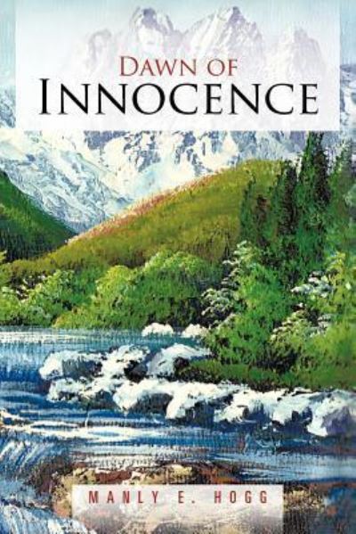 Cover for Manly E Hogg · Dawn of Innocence (Paperback Book) (2012)