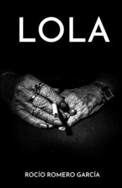 Cover for Rocío Romero García · Lola (Book) (2022)