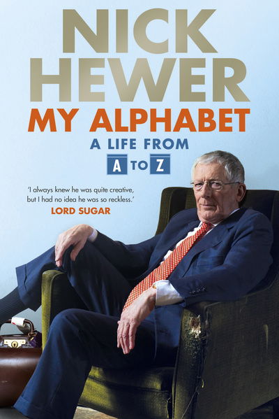 Cover for Nick Hewer · My Alphabet: A Life from A to Z (Hardcover Book) (2018)