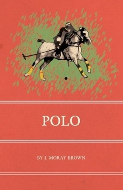 Cover for J Moray Brown · Polo (Paperback Book) (2016)