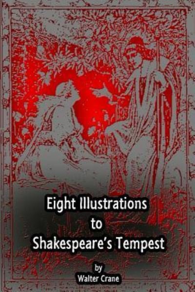 Cover for Walter Crane · Eight Illustrations to Shakespeare's Tempest (Taschenbuch) (2012)