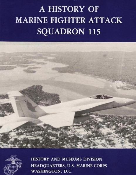 Cover for Cpt John C Chapin Usmcr · A History of Marine Fighter Attack Squadron 115 (Paperback Bog) (2013)