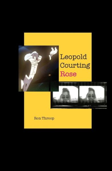 Cover for Ron Throop · Leopold Courting Rose (Paperback Book) (2013)