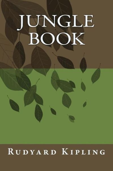 Jungle Book - Rudyard Kipling - Boeken - Createspace - 9781492928065 - 9 oktober 2013