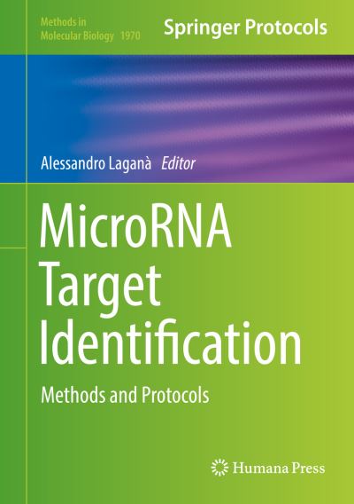 MicroRNA Target Identification: Methods and Protocols - Methods in Molecular Biology - - Books - Humana Press Inc. - 9781493992065 - April 9, 2019