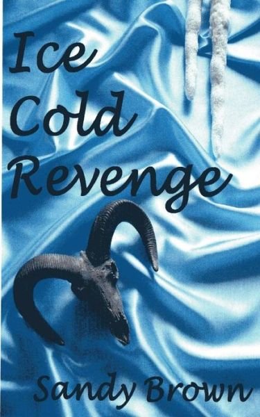 Cover for Sandy Brown · Ice Cold Revenge (Pocketbok) (2014)