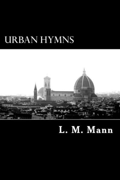 Cover for L M Mann · Urban Hymns (Paperback Book) (2014)