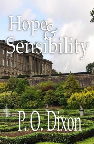 Cover for P O Dixon · Hope and Sensibility (Paperback Book) (2014)