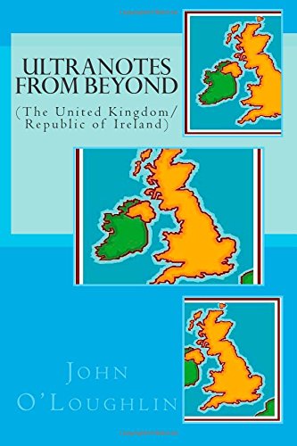 Cover for John O'loughlin · Ultranotes from Beyond: (The United Kingdom / Republic of Ireland) (Paperback Book) [First edition] (2014)