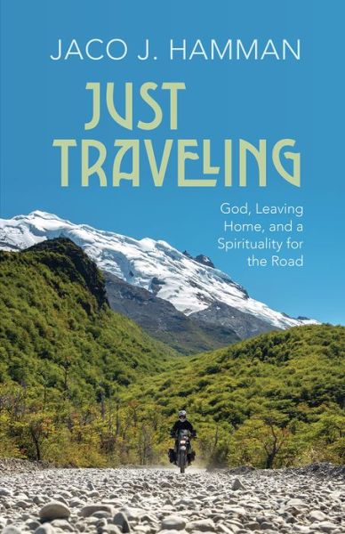 Cover for Jaco J. Hamman · Just Traveling (Hardcover Book) (2021)