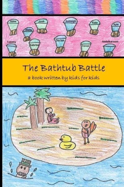 Cover for Erfc Kidz Write · The Bathtub Battle (Paperback Bog) (2015)