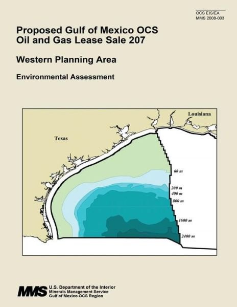 Cover for U S Department of the Interior · Proposed Gulf of Mexico Ocs Oil and Gas Lease Sale 207 (Pocketbok) (2015)