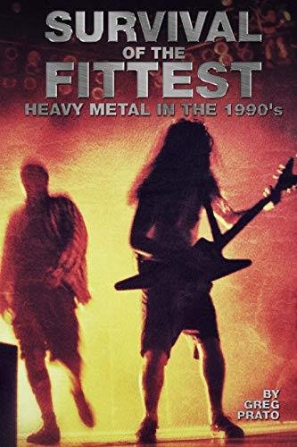 Cover for Greg Prato · Survival of the Fittest: Heavy Metal in the 1990's (Paperback Book) (2015)