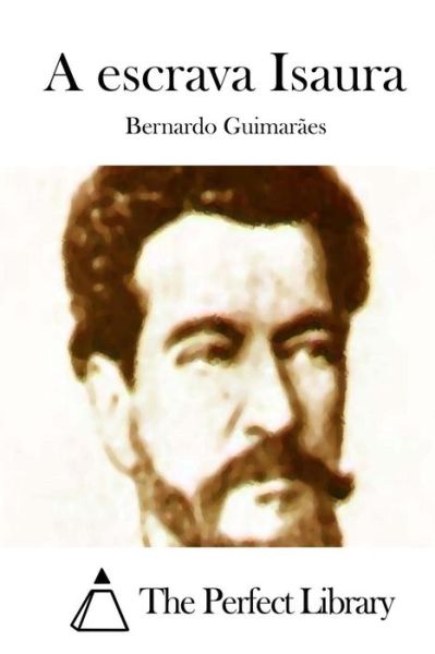 Cover for Bernardo Guimaraes · A Escrava Isaura (Paperback Book) (2015)