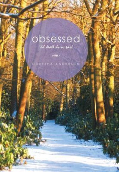 Cover for Doretha Anderson · Obsessed (Hardcover Book) (2015)