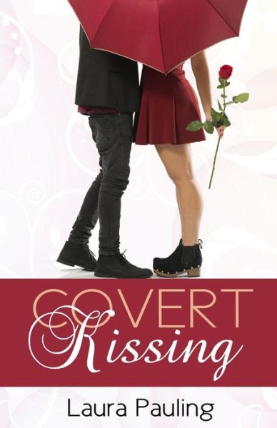 Cover for Laura Pauling · Covert Kissing (Paperback Book) (2015)