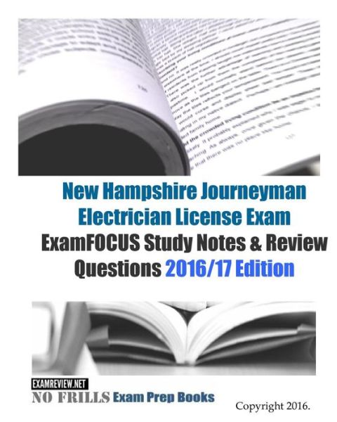 Cover for Examreview · New Hampshire Journeyman Electrician License Exam ExamFOCUS Study Notes &amp; Review Questions 2016/17 Edition (Paperback Book) (2016)